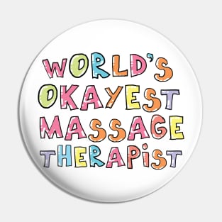 World's Okayest Massage Therapist Gift Idea Pin