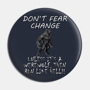 Halloween Funny Werewolf Run Like Hell Sarcastic Quote Scary Wolf gifts Pin