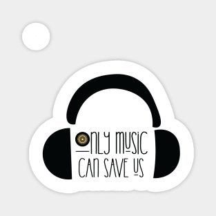 only music can save us Magnet