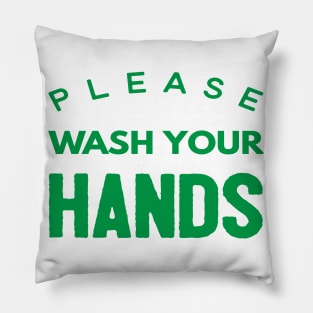 Please Wash Your Hands Pillow