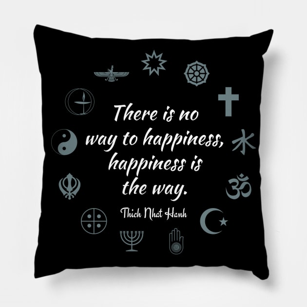The Way To Happiness Pillow by The Anger Guru