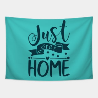 Just Stay Home Tapestry