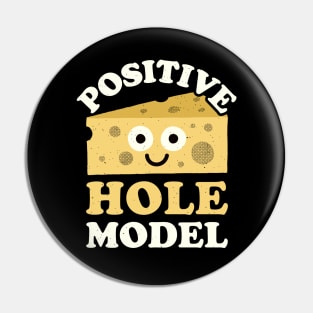 Positive Hole Model - Swiss Cheese Lover Pin