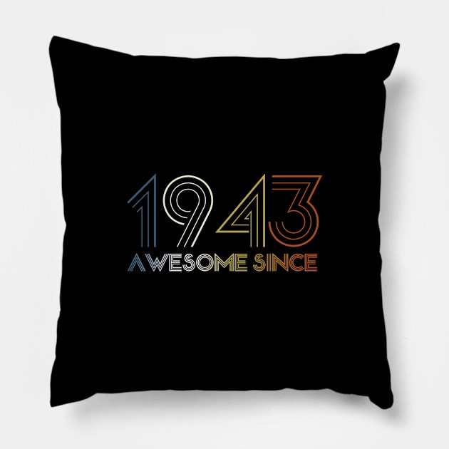 Awesome since 1943 Pillow by hoopoe