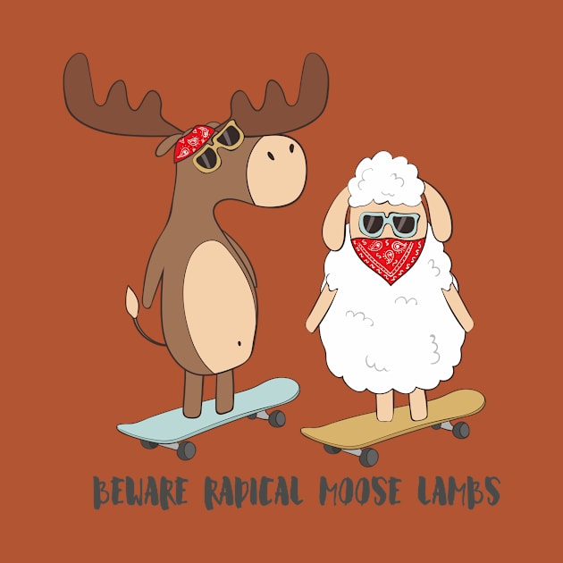 Beware Radical Moose Lambs Funny Moose Lamb Pun Design by Dreamy Panda Designs