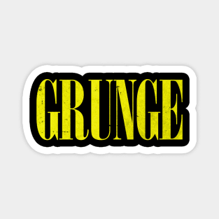 GRUNGE Magnet