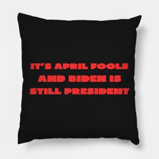 April fools politics Pillow