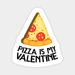 My Valentine Slice Of Pizza Magnet