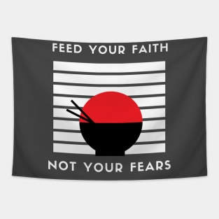 Starve those fears Tapestry