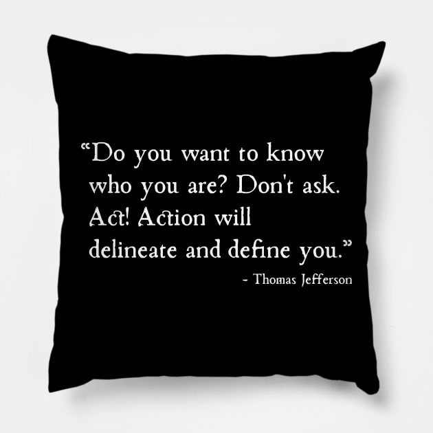 Action With Delineation And Definition Thomas Jefferson Pillow by machasting