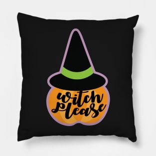 Witch Please Pumpkin Pillow