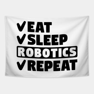 Eat, sleep, robotics, repeat Tapestry