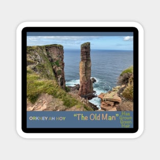 The Old Man of Hoy has grown green hair Magnet