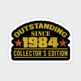 Outstanding Since 1984 Magnet