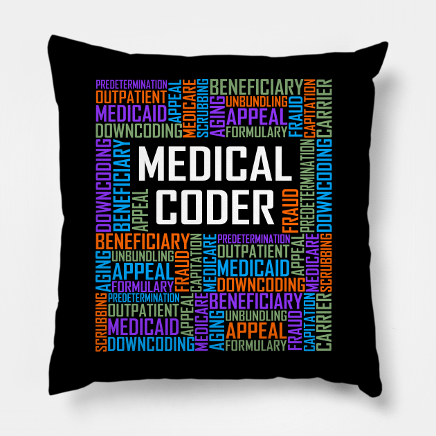 Medical Coder Words Medical Coder Pillow TeePublic