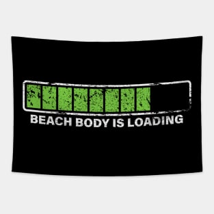 Beach Body Is Loading Tapestry