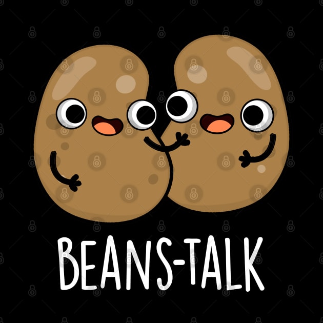 Beans Talk Cute Veggie Bean Pun by punnybone