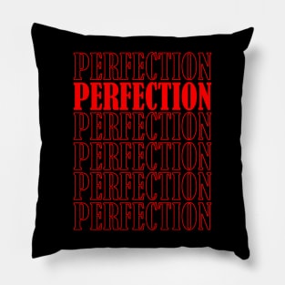 Perfection, Positive, Inspirational, Motivational, Minimalist, Typography, Repeated Text, Aesthetic Pillow