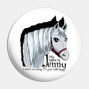 Horse with no name Pin