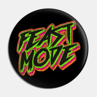 Feast Mode Pin