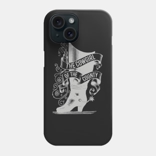 The Cowgirl of the COunty (silver spurs) Phone Case