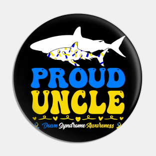 Proud Uncle World Down Syndrome Awareness Day Shark Pin