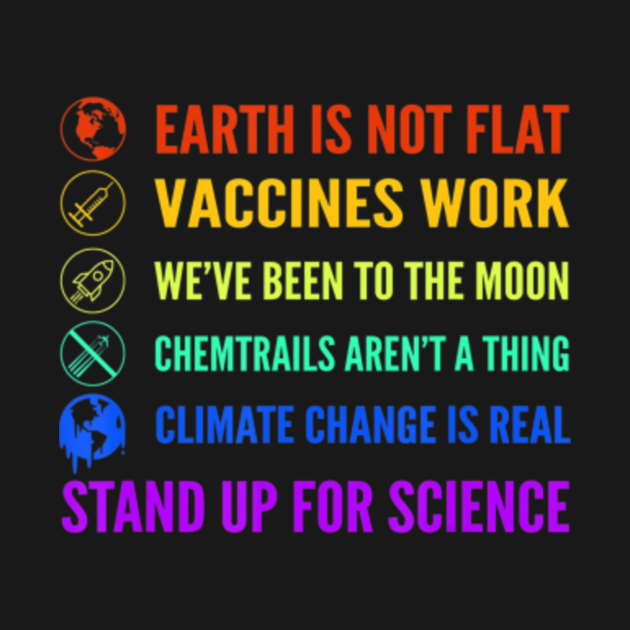 Discover Earth is Not Flat Vaccines Work Moon science - Earth Is Not Flat Vaccines Work Moon Sc - T-Shirt