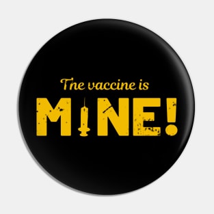 I Have Been Vaccinated Pin