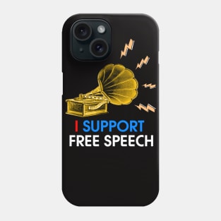 I SUPPORT FREE SPEECH Phone Case