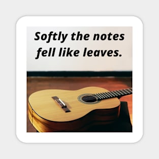 Softly The Notes Fell Like Leaves -Guitar. Magnet