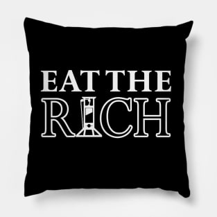 EAT THE RICH [v.1] Pillow