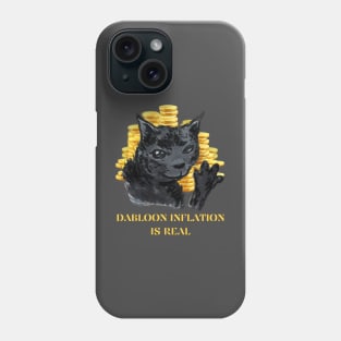 Dabloon inflation is real Phone Case