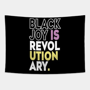 Black Joy Is Revolutionary Tapestry