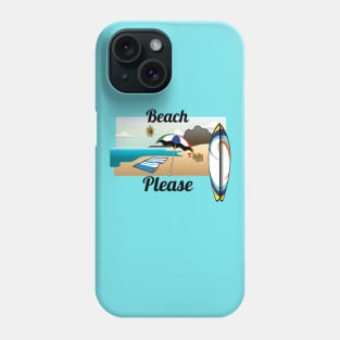 Beach Please Phone Case