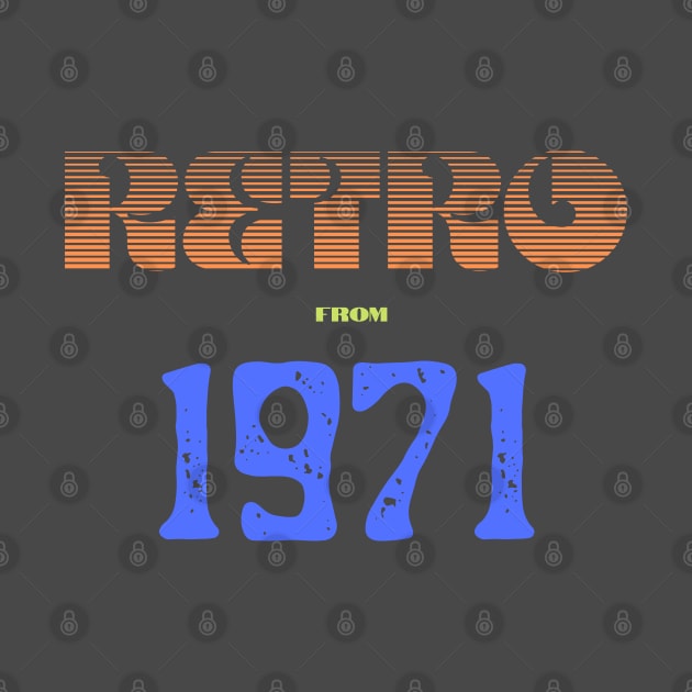 Retro Birthyear 1971 by FNRY