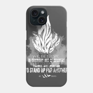 be brave Phone Case