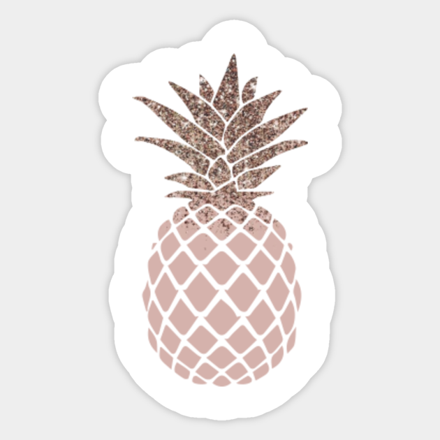 Rose Gold Pineapple Cute Gift Idea Pineapple Sticker Teepublic