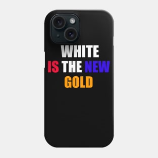 White Is The New Gold Phone Case