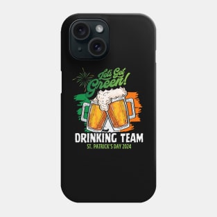 Let's Get Green Drinking Team Phone Case
