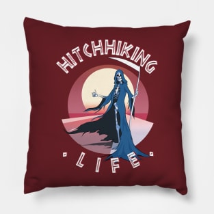 Hitchhiking Life Pillow