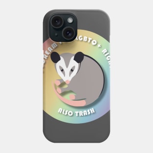 Opossum Screams For LGBTQ+ Rights Phone Case