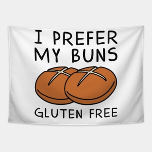 I Prefer My Buns Gluten Free Tapestry