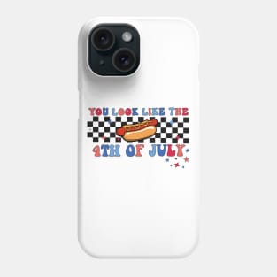 You Look Like The 4Th Of July Hot Dog Phone Case