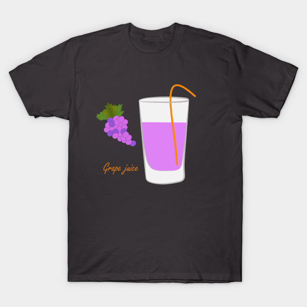 Grape juice. - Grape Juice - T-Shirt