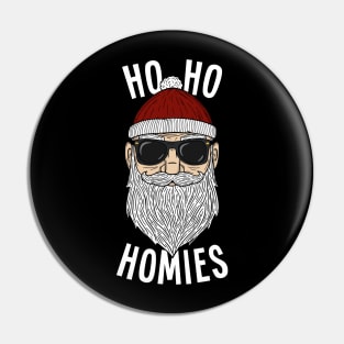 Ho Ho Homies - Cool Santa Claus Pin