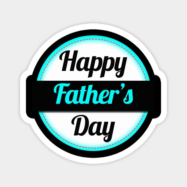 Happy father day Magnet by MAU_Design