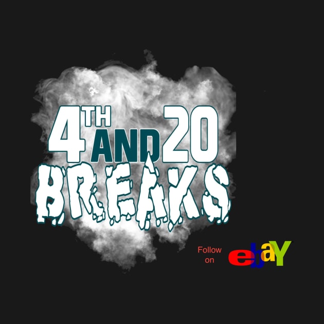 4th and 20 Breaks w/ eBay by 4th and 20 Clothes