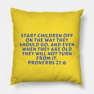 Bible Verse Proverbs 22:6 Pillow