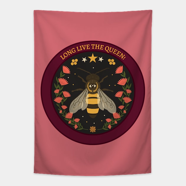 LONG LIVE THE QUEEN BEE Tapestry by Freckle Face