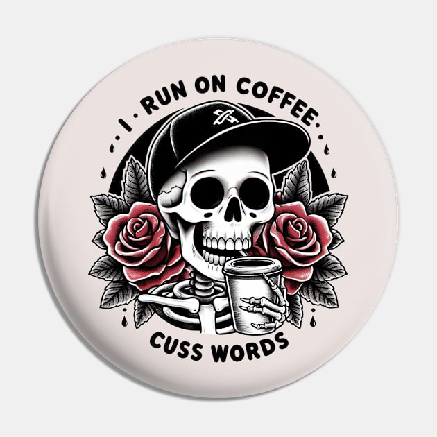 "I Run on Coffee and Cuss Words" Skeleton Drinking Coffee Pin by FlawlessSeams